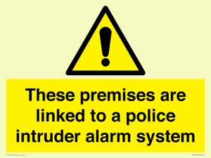 Premises are linked to police alarm